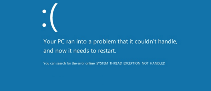 วิธีแก้ไข SYSTEM_THREAD_EXCEPTION_NOT_HANDLED ใน Windows 10